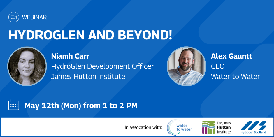 a webinar on the hydroglen project on the 12th of May from 1 to 2 pm by Niamh Carr and Alex Gauntt